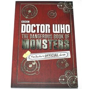 BBC DOCTOR WHO The Dangerous Book‎ Of Monsters, The Doctor's Official Guide New